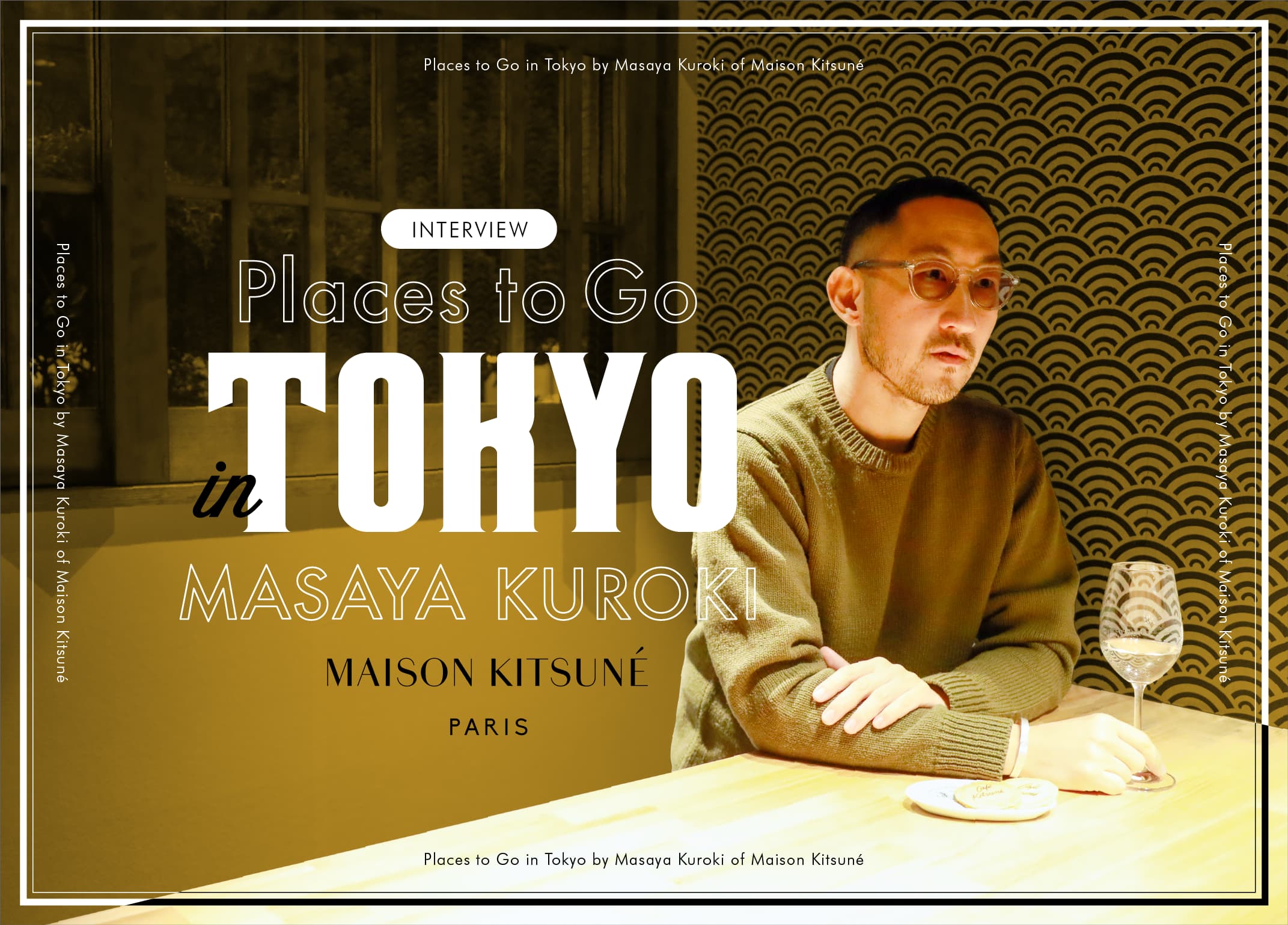 Places to Go in Tokyo by Masaya Kuroki of Maison Kitsuné