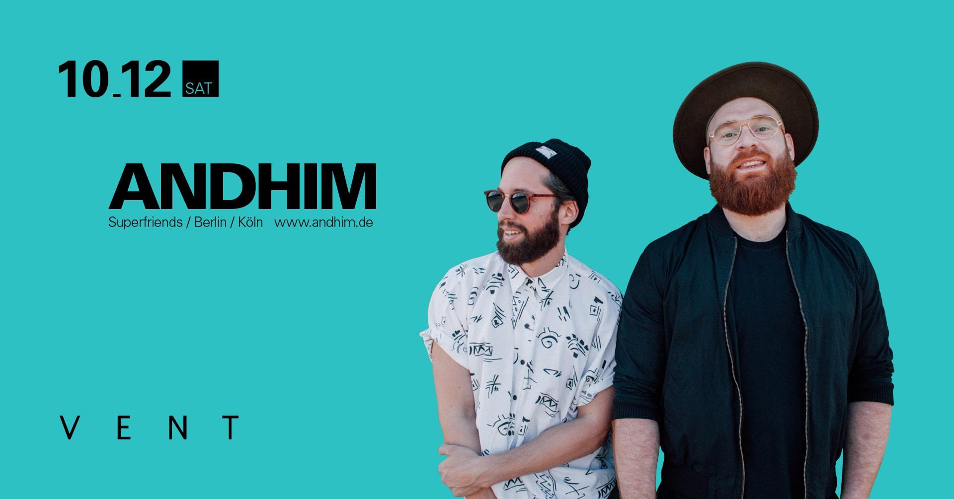 DJ Koze and Solomun, Andhim, they are bringing their crazy antics to VENT in Tokyo