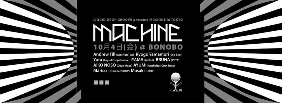 LDG presents “Machine in Tokyo” will be held at nightclub bonobo Harajuku