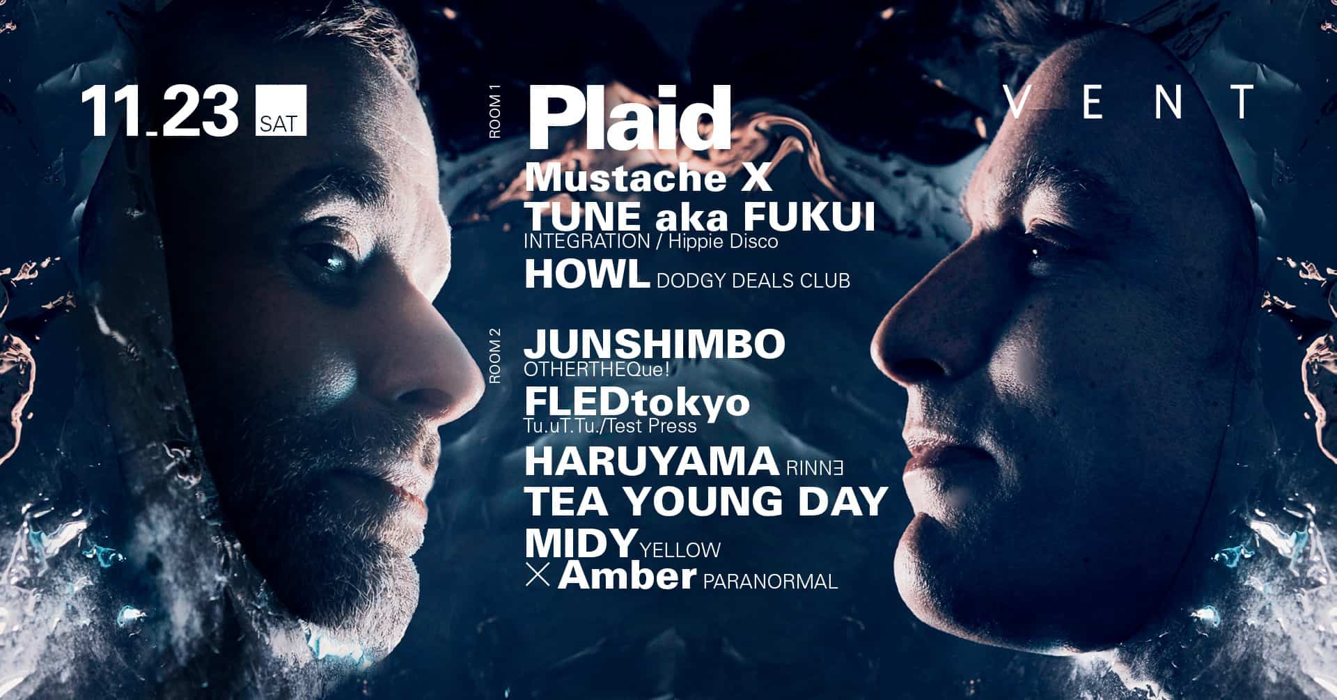 Plaid will laying down an epic live audio/visual set at VENT Omotesando, on November 23rd!