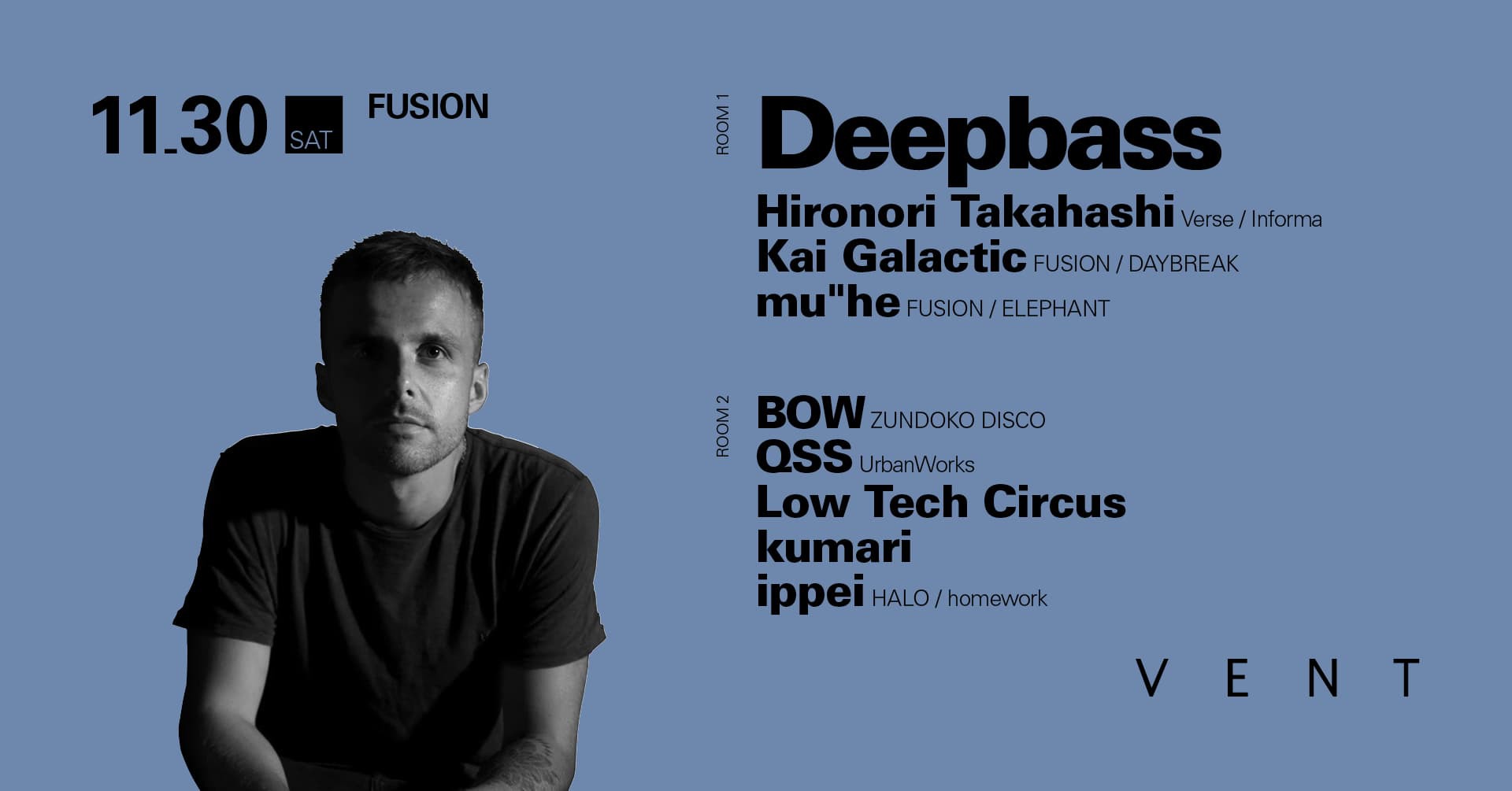 Deepbass is gearing up to play Fusion, at VENT Omotesando!