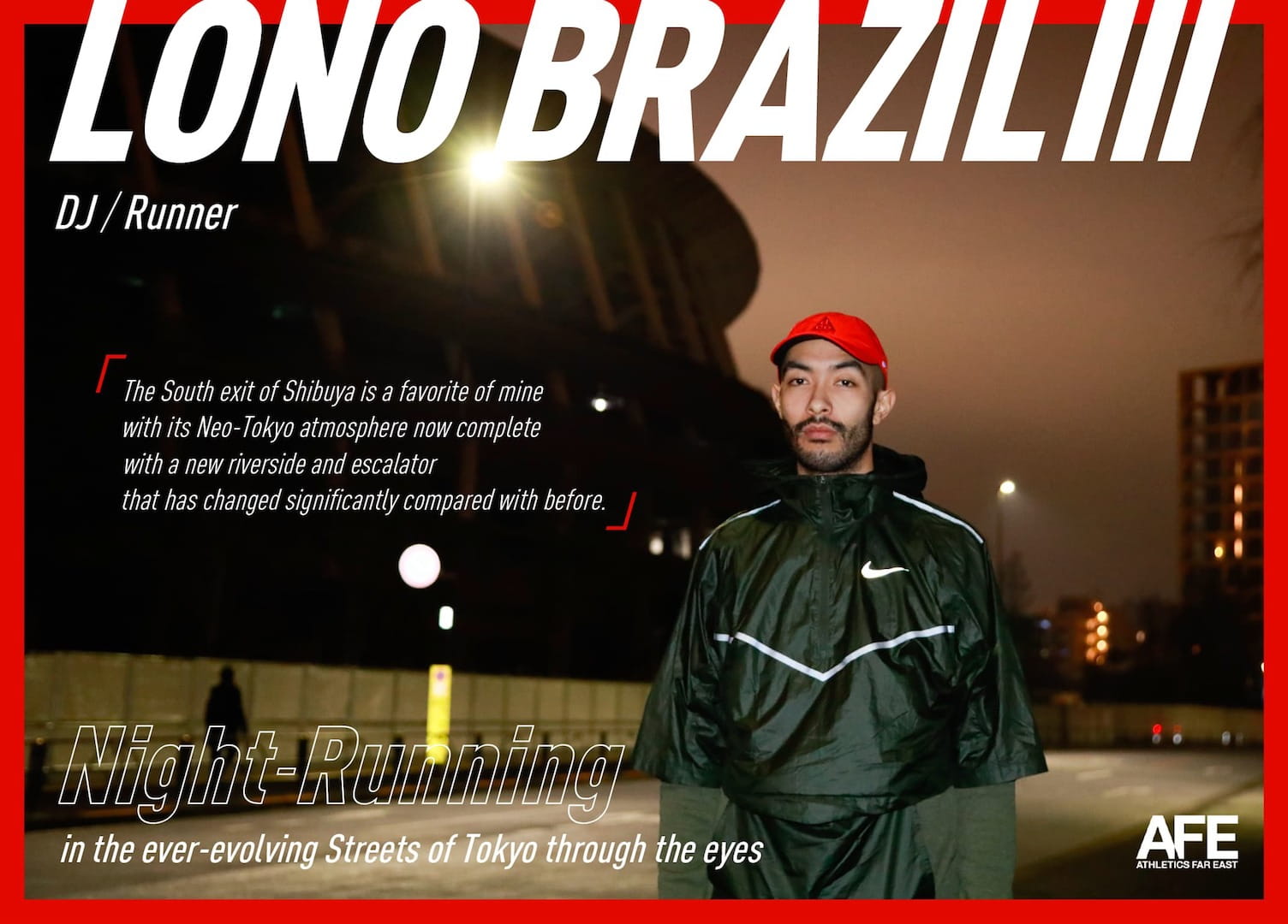 Night-Running in the ever-evolving Streets of Tokyo through the eyes of DJ / Runner LONO BRAZIL III